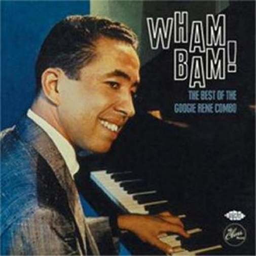 Wham Bam!: The Best of the Googie Rene Combo