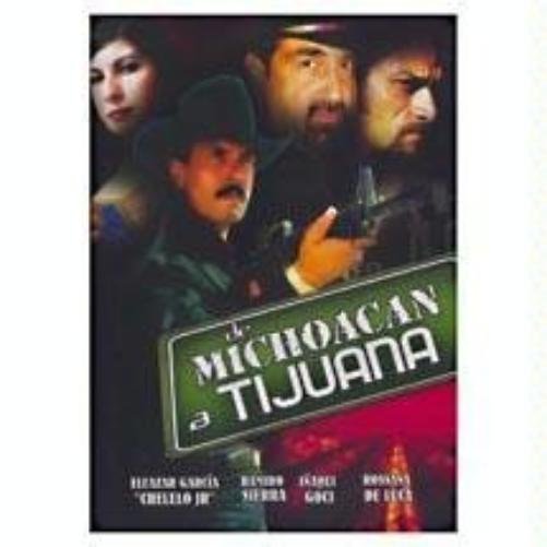 De Michoacan a Tijuana