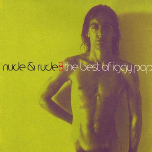 Nude & Rude: The Best of Iggy Pop