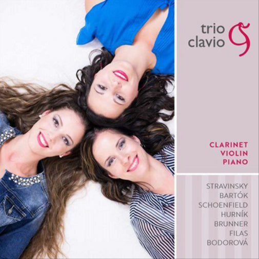 Trio Clavio: Stravinsky/Bartok/Schoenfeld/Hurnik/Brunner/...: Clarinet, Violin, Piano