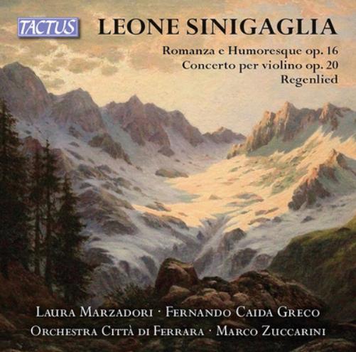 Sinigaglia: Romanza E Humoresque/Concerto Per Violino/Regenlied