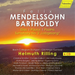 Mendelssohn-Bartholdy: Elias, Paulus, Psalms, Symphony No. 2