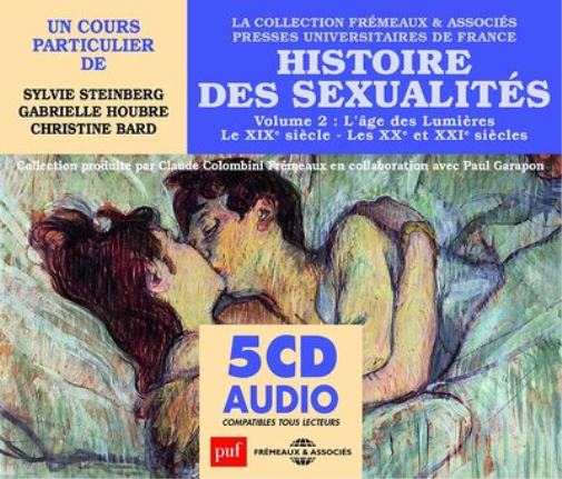 Histoire Des Sexualités: Age Des Lumieres, Le Xxè Siecle, Les Xxè Et Xxiè Siecles
