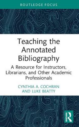 Teaching The Annotated Bibliography