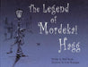 The Legend of Mordekai Hagg