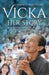 Vicka ... Her Story