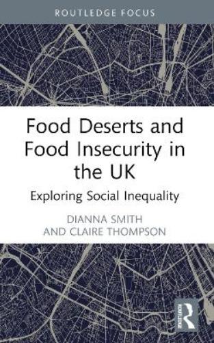 Food Deserts And Food Insecurity In The