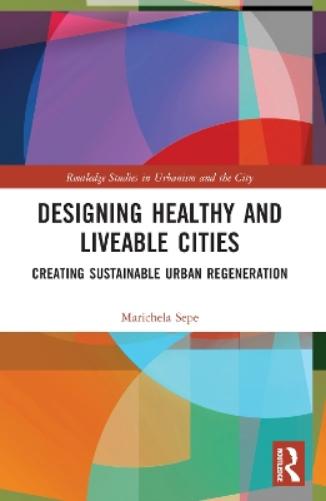 Designing Healthy And Liveable Cities