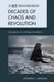 Decades of Chaos and Revolution