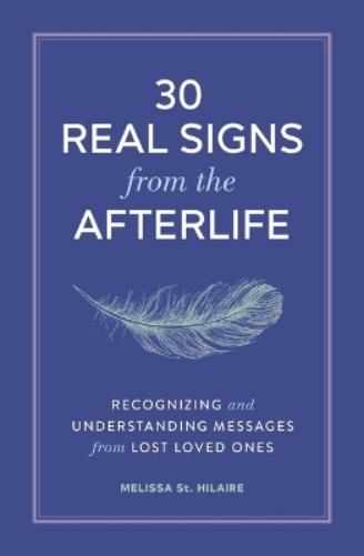 30 Real Signs From The Afterli