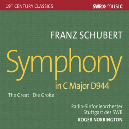 Franz Schubert: Symphony in C Major, D944: The Great