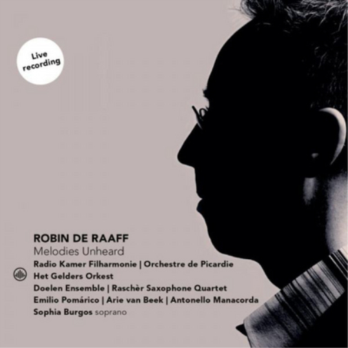 Robin De Raaff: Melodies Unheard
