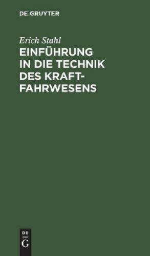 Einführung in die Technik des Kraftfahrwesens (German Edition