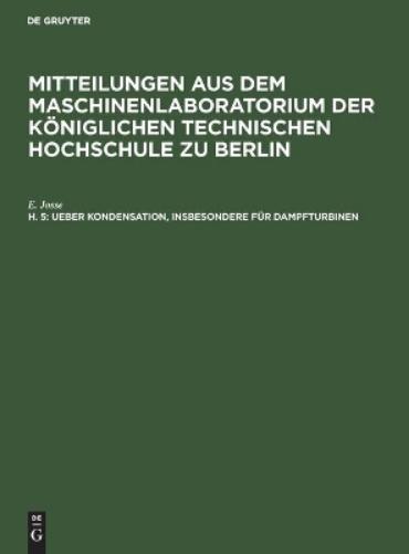 Ueber Kondensation, Insbesondere Für Dampfturbinen