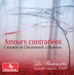 Amours Contrariees: Cantatas of Clerambault & Rameau