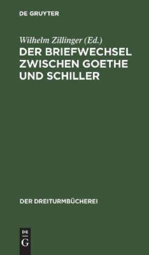 Der Briefwechsel zwischen Goethe und Schiller (Der Dreiturmbücherei, 3) (German Edition