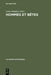 Hommes et bêtes: Entretiens sur le racisme. Actes du colloque tenu du 12 au 15 mai 1973 au Centre Culturel International de Cerisy-La-Salle (Le Savoir Historique, 11) (French Edition