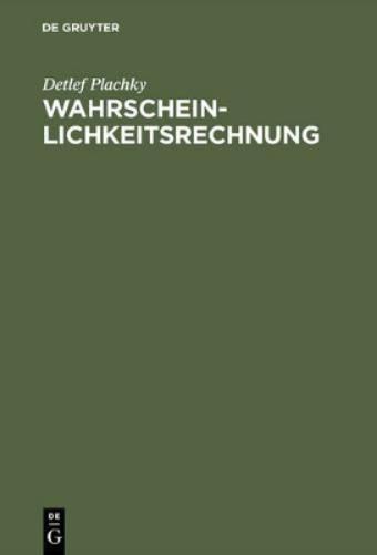 Wahrscheinlichkeitsrechnung: Diskrete Wahrscheinlichkeitsverteilungen und Schätzen ihrer Parameter ; mit 117 Beispielen (German Edition