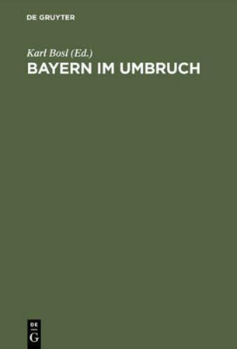 Bayern im Umbruch: Die Revolution von 1918, ihre Voraussetzungen, ihr Verlauf und ihre Folgen (German Edition