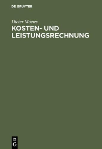 Kosten- und Leistungsrechnung (German Edition