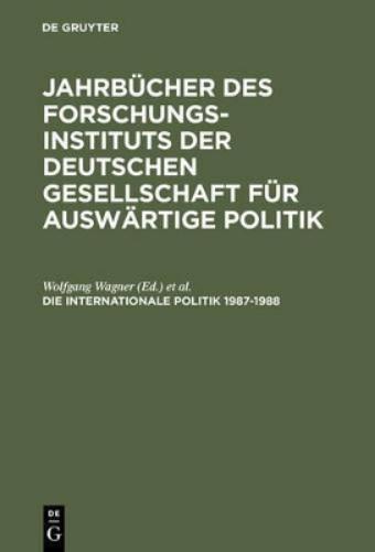 Die Internationale Politik 1987–1988 (German Edition