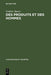 Des produits et des hommes: Essais historiques latino-américains XVIe–XXe siècles (Civilisations et Sociétés, 34) (French Edition