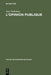 L'opinion publique: Examen, critique, nouvelles directions. Recueil de textes (Textes de Sciences Sociales, 20) (French Edition