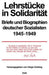 Lehrstücke in Solidarität: Briefe und Biographien deutscher Sozialisten 1945-1949 (Quellen und Darstellungen zur Zeitgeschichte, 23) (German Edition