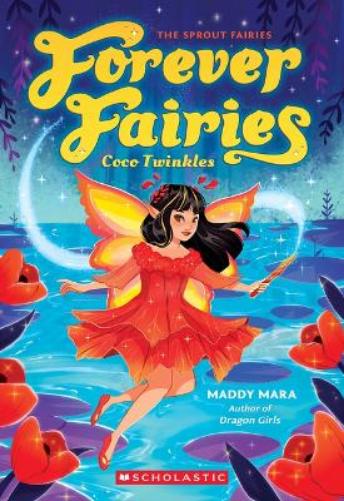 Coco Twinkles: (Forever Fairies #3