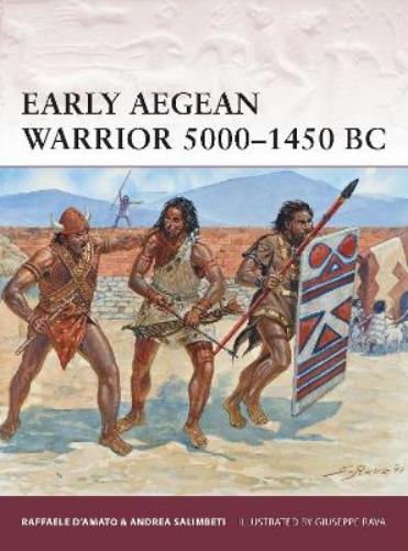 Early Aegean Warrior 5000–1450 BC
