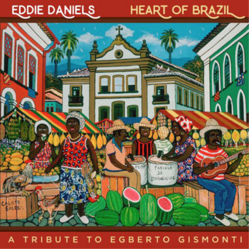 Heart of Brazil: A Tribute to Egberto Gismonti