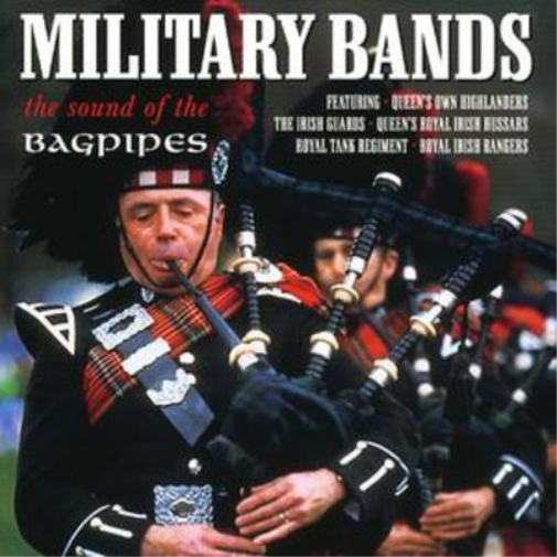 Military Bands - The Sound of the Bagpipes