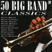 50 Big Band Classics