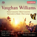 Vaughan Williams: Piano Concerto/Oboe Concerto/Serenade to Music