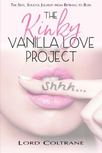The Kinky Vanilla Love Project