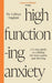 High-Functioning Anxiety