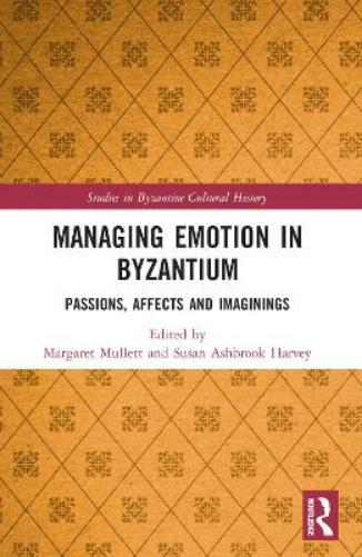 Managing Emotion In Byzantium