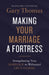 Making Your Marriage a Fortress