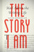 The Story I Am