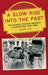 A Slow Ride into the Past
