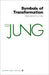 Symbols of Transformation (Collected Works of C.G. Jung Vol.5