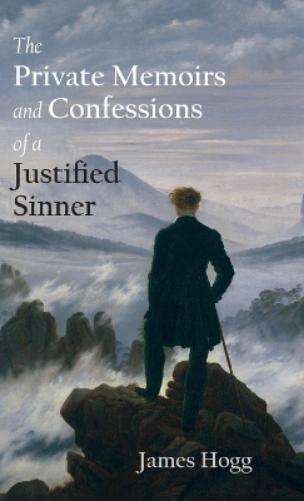 The Private Memoirs and Confessions of a Justified Sinner