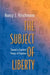 The Subject of Liberty