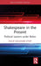 Shakespeare In The Present