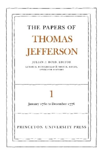 The Papers of Thomas Jefferson, Volume 1