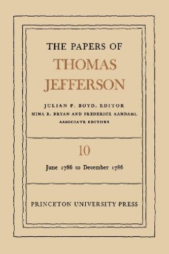 The Papers of Thomas Jefferson, Volume 10