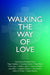 Walking the Way of Love