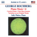 George Rochberg: Piano Music - Volume 4