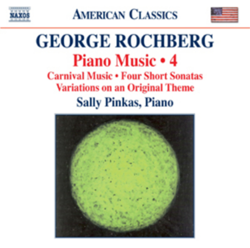 George Rochberg: Piano Music - Volume 4