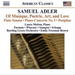 Samuel Adler: Of Musique, Poetrie, Art and Love